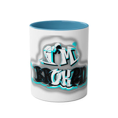 I'M OK [Broken] Mug